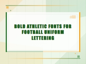 Bold Athletic Fonts for Football Uniform Jersey Lettering
