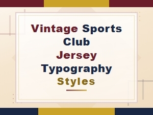 Vintage Sports Jersey Typography Styles