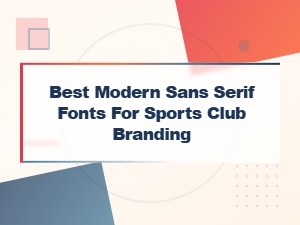 Top Sans Serif Fonts for Sports Club Branding