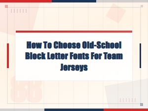 Best Old-School Block Letter Fonts for Team Jerseys: a Vintage Athletic Guide