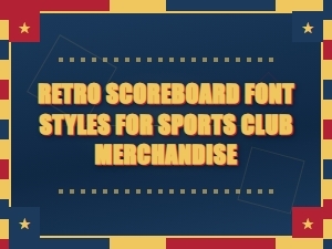 Vintage Athletic Typefaces for Retro Sports Scoreboard Designs
